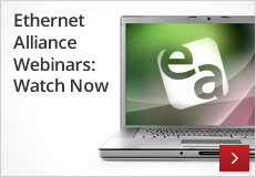 Ethernet Alliance Webinar: Watch Now